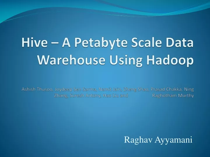 hive a petabyte scale data warehouse using hadoop
