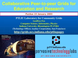 Collaborative Peer-to-peer Grids for Education and Research