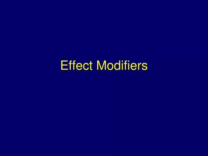 effect modifiers