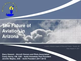 Location : Arizona League of Cities and Towns – Tucson, AZ Date: August 31, 2011