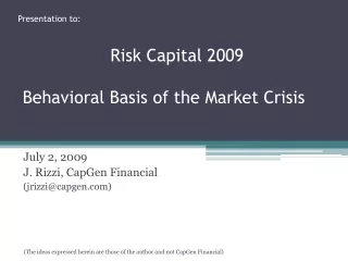 July 2, 2009 J. Rizzi, CapGen Financial (jrizzi@capgen)