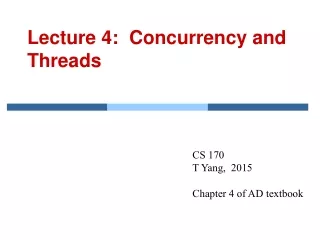 Lecture 4:  Concurrency and Threads