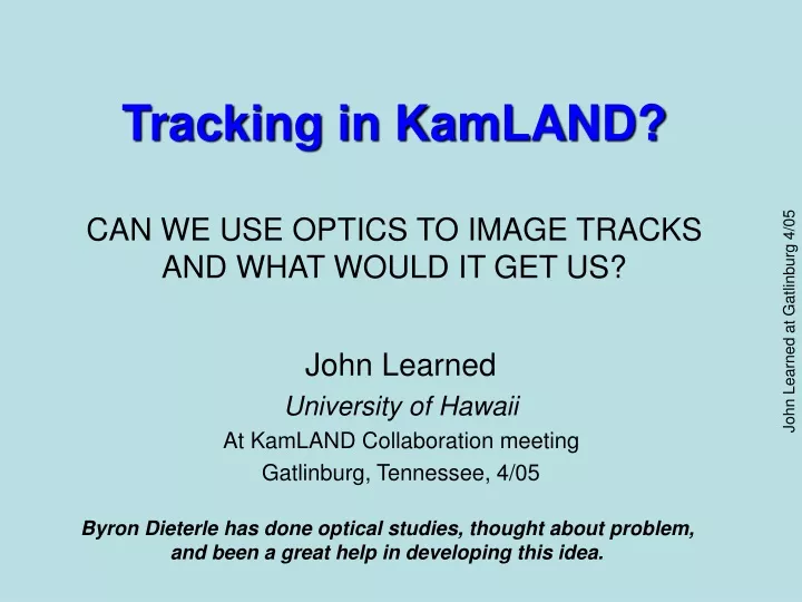 tracking in kamland can we use optics to image tracks and what would it get us