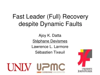 Fast Leader (Full) Recovery despite Dynamic Faults