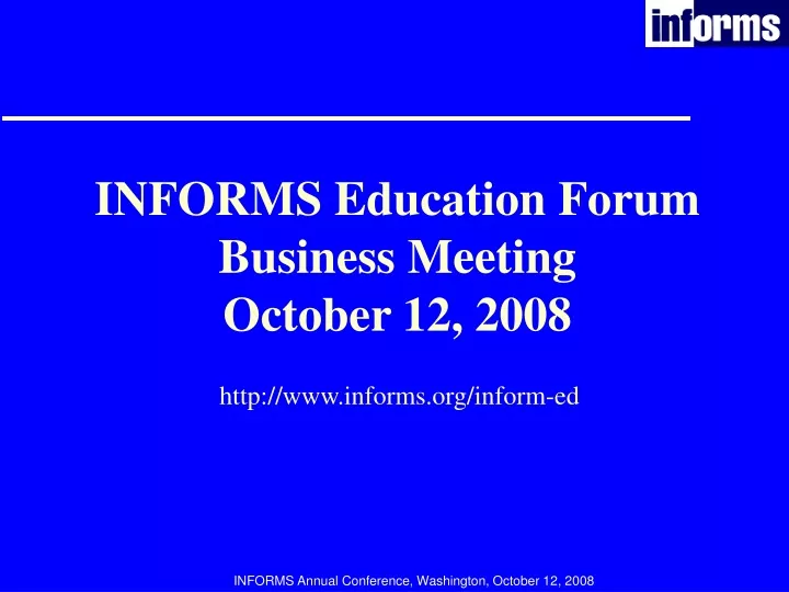 informs education forum business meeting october