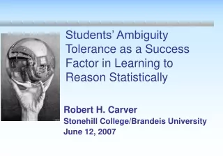 Students’ Ambiguity Tolerance as a Success Factor in Learning to Reason Statistically