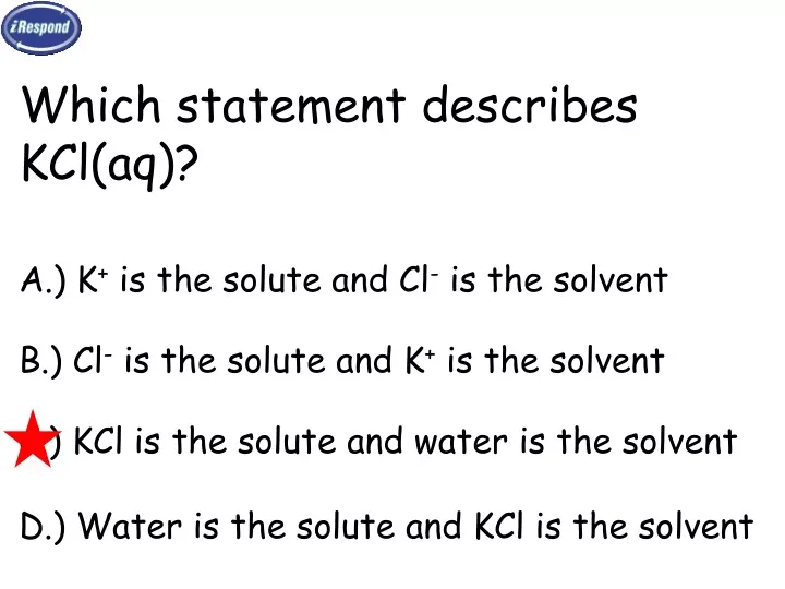 which statement describes kcl aq