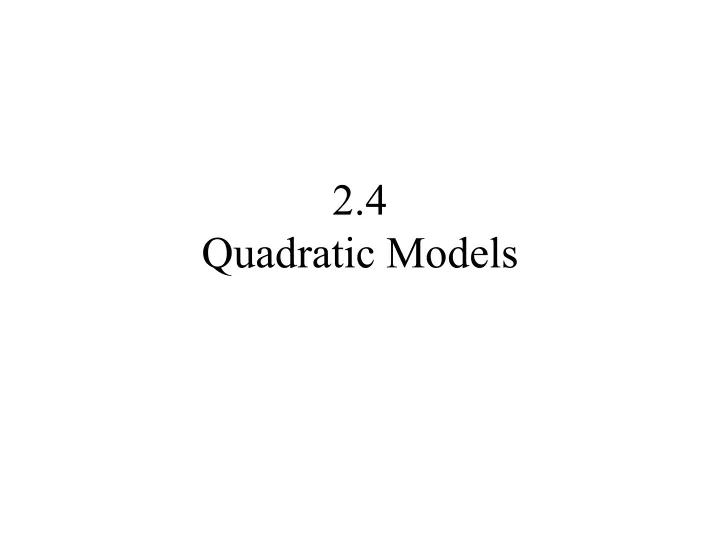 2 4 quadratic models