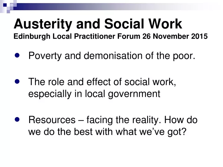 austerity and social work edinburgh local practitioner forum 26 november 2015