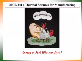 MCL 141 : Thermal Sciences for Manufacturing
