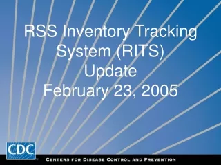 RSS Inventory Tracking System (RITS)  Update February 23, 2005