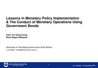 Workshop on Developing Government Bond Market 31 OCTOBER – 2 NOVEMBER 2007, Bali, Indonesia