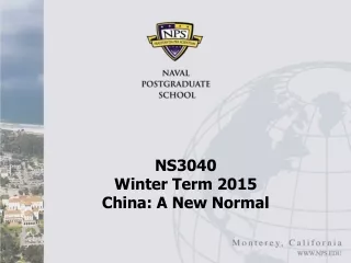 NS3040 Winter Term 2015 China: A New Normal