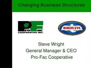 Steve Wright General Manager &amp; CEO  Pro-Fac Cooperative