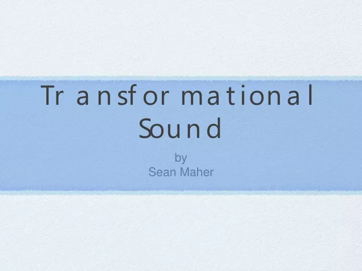 transformational sound