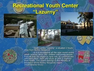 Recreational Youth Center “Lazurny”