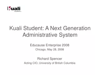Kuali Student: A Next Generation  Administrative System