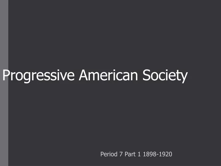 progressive american society