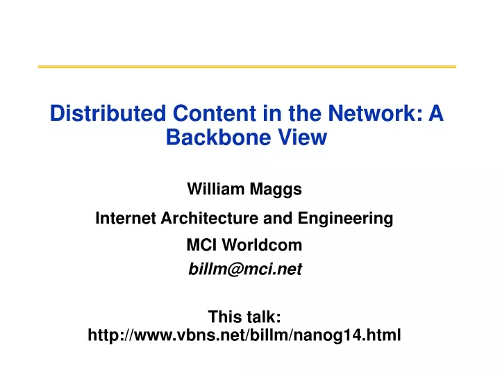 distributed content in the network a backbone view