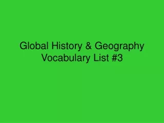 Global History &amp; Geography Vocabulary List #3