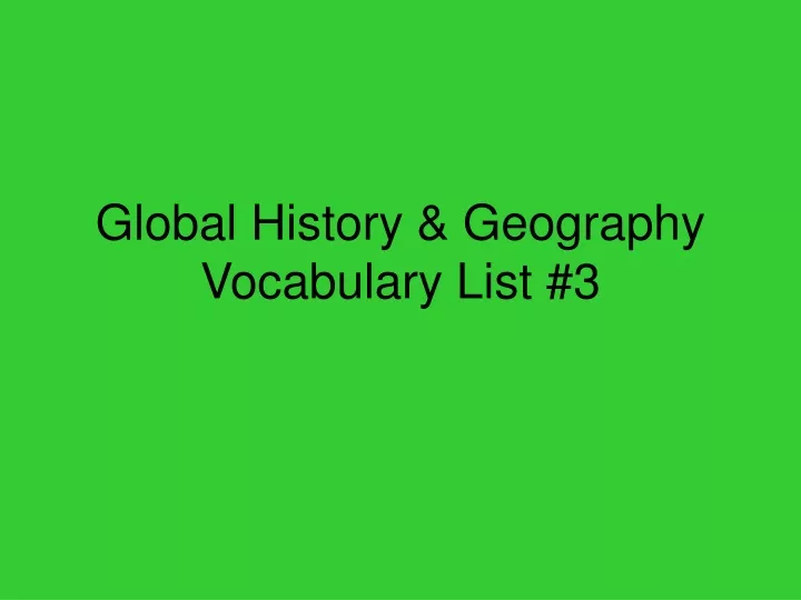 global history geography vocabulary list 3
