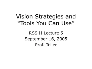 Vision Strategies and “Tools You Can Use”