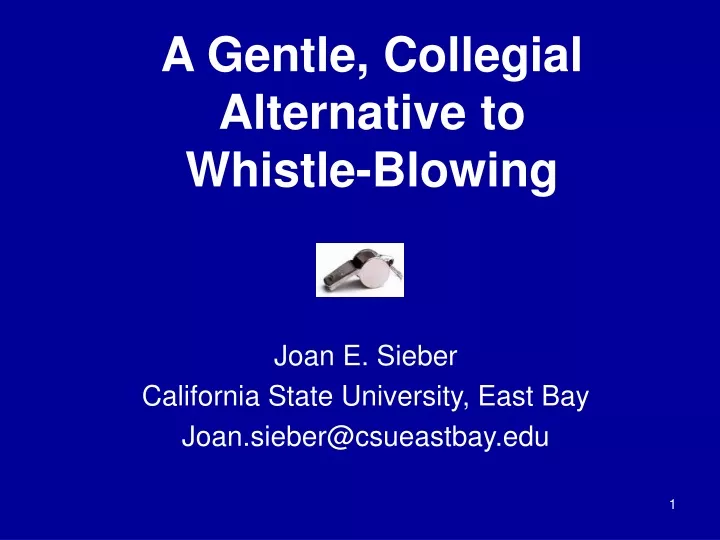 a gentle collegial alternative to whistle blowing
