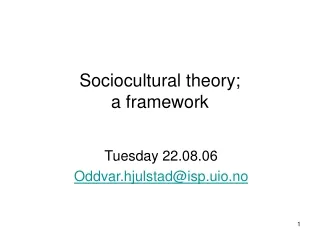 Sociocultural theory; a framework