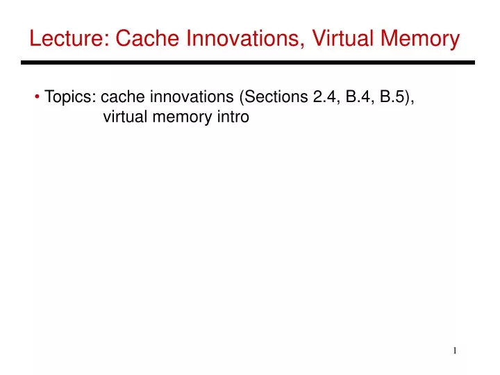 lecture cache innovations virtual memory