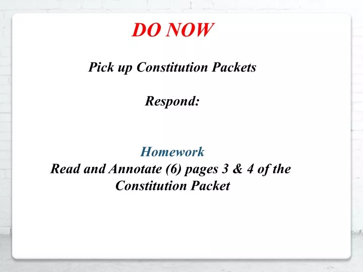 do now pick up constitution packets respond