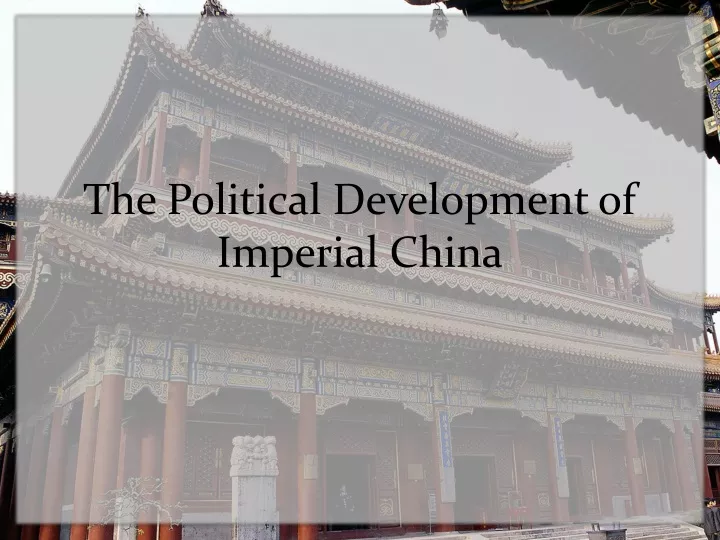 the political development of imperial china