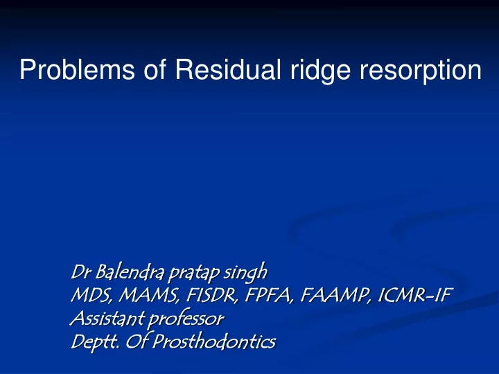 problems of residual ridge resorption