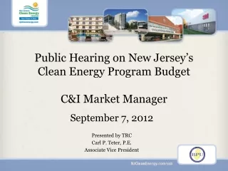 Public Hearing on New Jersey’s Clean Energy Program Budget C&amp;I Market Manager