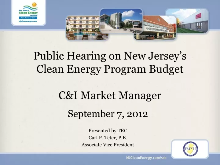 public hearing on new jersey s clean energy program budget c i market manager