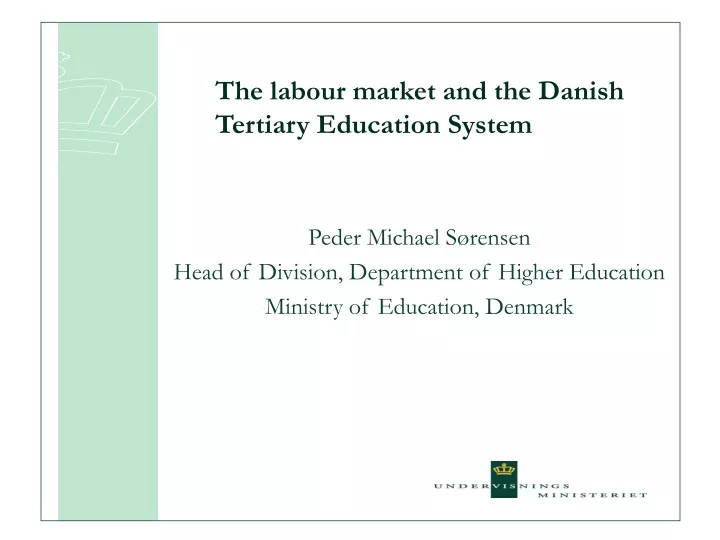 the labour market and the danish tertiary education system