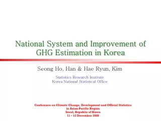 National System and Improvement of  GHG Estimation in Korea