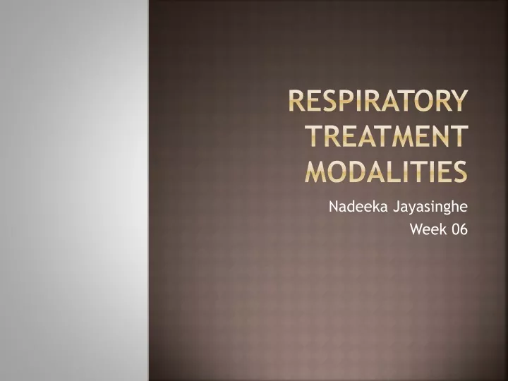 respiratory treatment modalities