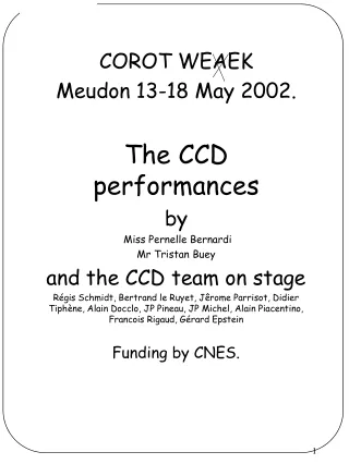 COROT WEAEK Meudon 13-18 May 2002. The CCD performances by  Miss Pernelle Bernardi Mr Tristan Buey