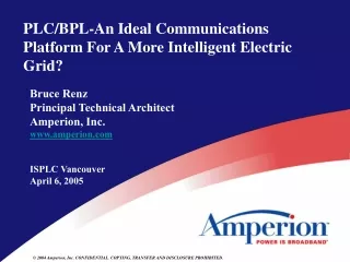 PLC/BPL-An Ideal Communications Platform For A More Intelligent Electric Grid?