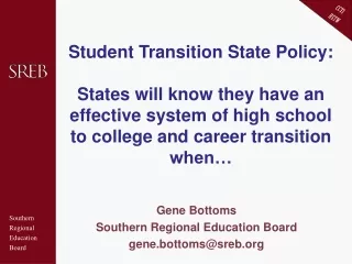 Gene Bottoms Southern Regional Education Board gene.bottoms@sreb