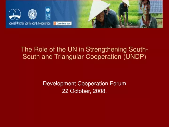 the role of the un in strengthening south south and triangular cooperation undp