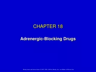 CHAPTER 18 Adrenergic-Blocking Drugs
