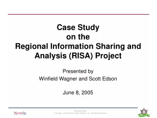 Case Study on the Regional Information Sharing and  Analysis (RISA) Project