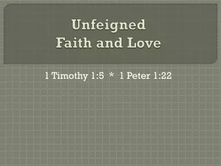 Unfeigned Faith and Love