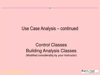 Use Case Analysis – continued