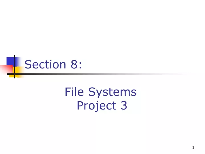 section 8 file systems project 3