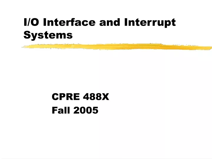 i o interface and interrupt systems