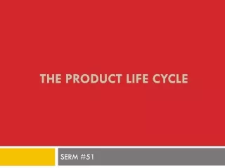 the product life cycle