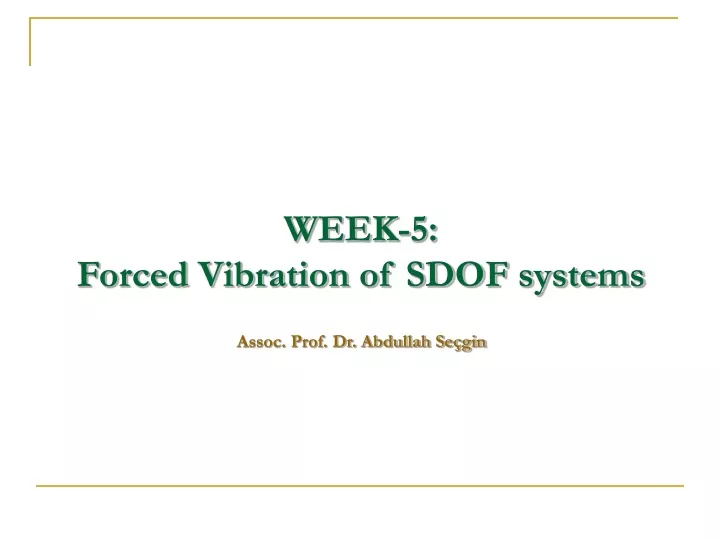 week 5 forced vibration of sdof systems