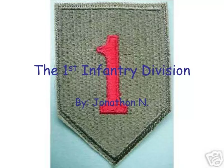 the 1 st infantry division
